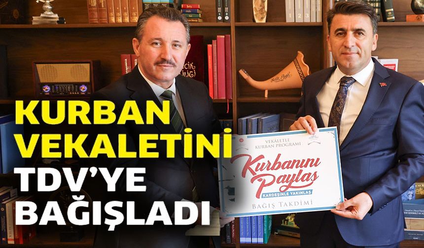 VALİ AYGÖL'DEN TDV'YE KURBAN BAĞIŞI
