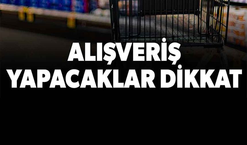 BU ÜRÜNLERE DİKKAT