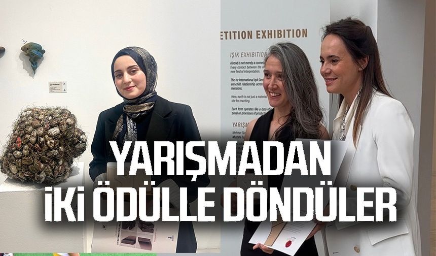 BŞEÜ, IŞIK SERAMİK YARIŞMASI'NDAN İKİ ÖDÜLLE DÖNDÜ