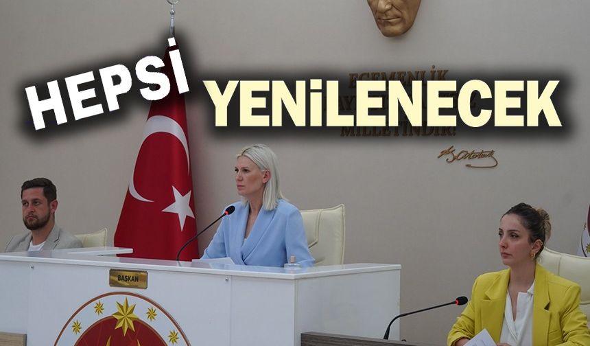 HEPSİ YENİLENECEK
