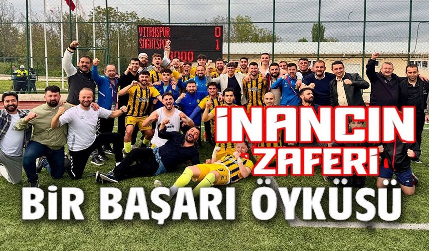 SÖĞÜTSPOR ZORU BAŞARARAK BAL'A YÜKSELDİ