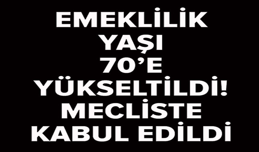YASA KABUL EDİLDİ!