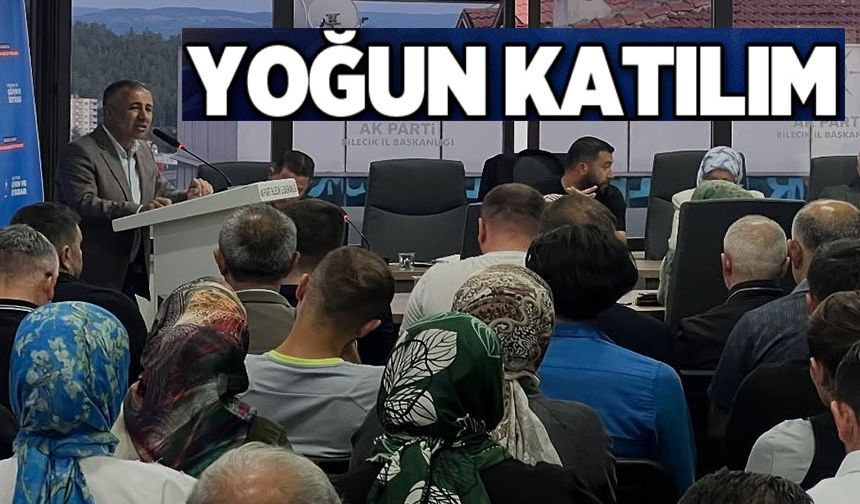 AK PARTİ BİLECİK İL DANIŞMA MECLİSİ TOPLANTISI GERÇEKLEŞTİ
