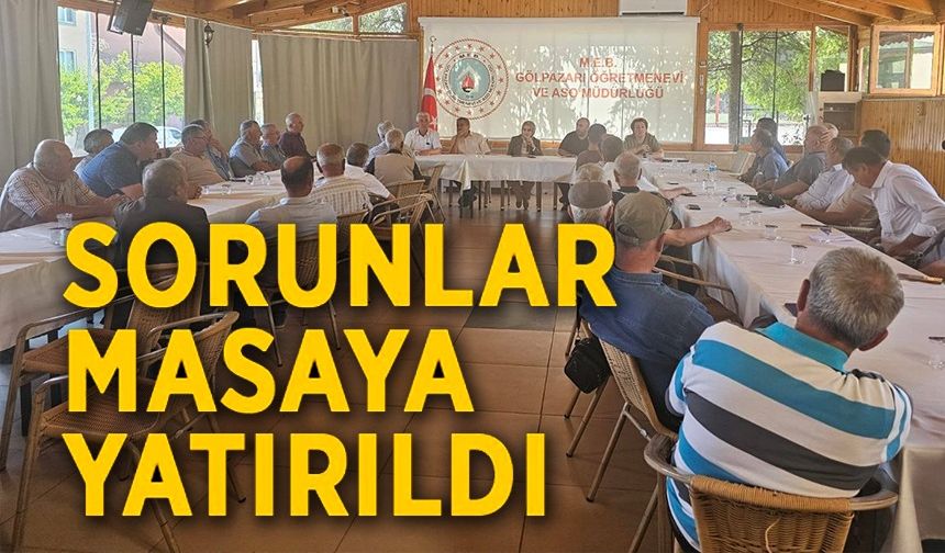 SORUNLAR MASAYA YATIRILDI