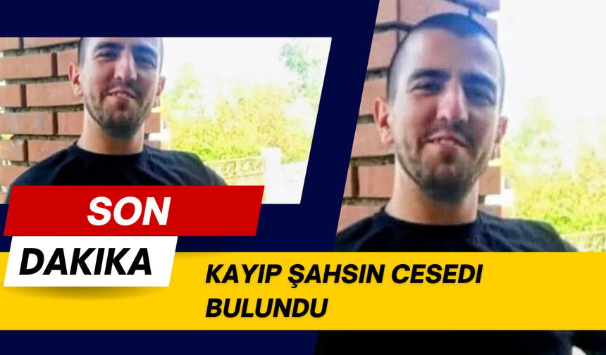 KAYIP ŞAHIS BULUNDU