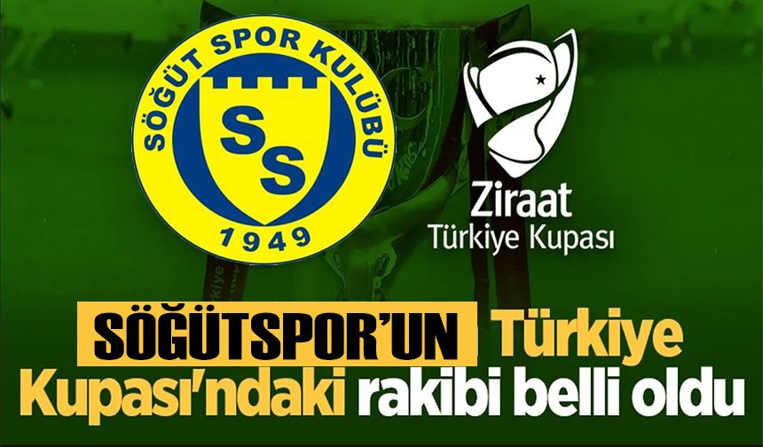 SÖĞÜTSPOR'UN RAKİBİ BURSASPOR OLDU