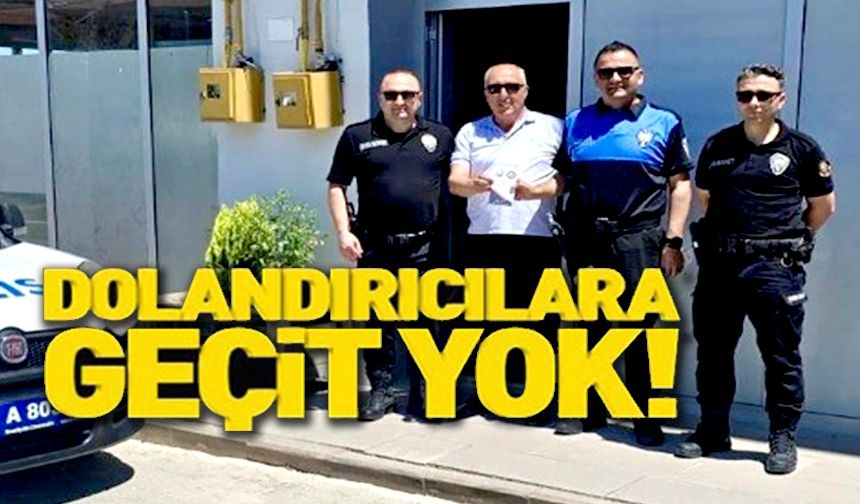 DOLANDIRICILIĞA GEÇİT YOK