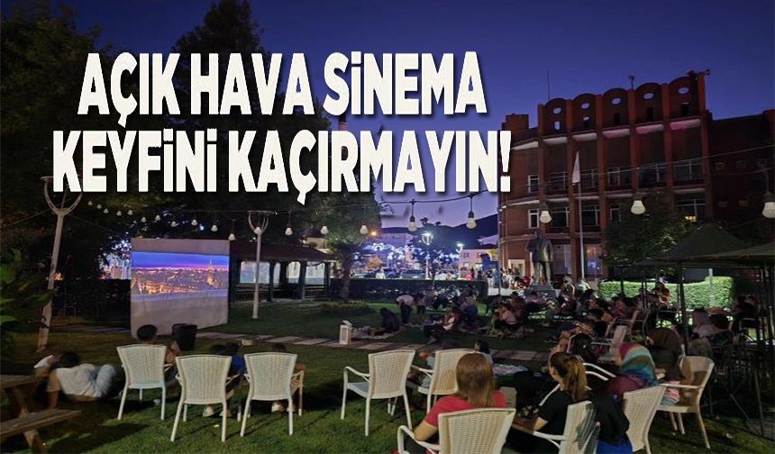 BAYIRKÖY'DE AÇIK HAVA SİNEMA GECELERİ DEVAM EDİYOR
