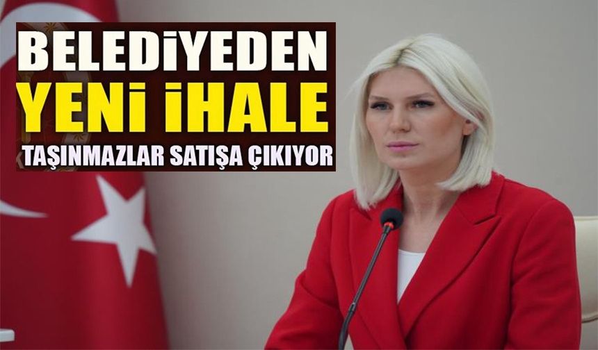 BİLECİK BELEDİYESİ'NE AİT 42 TAŞINMAZ İHALE YOLUYLA SATIŞA ÇIKIYOR