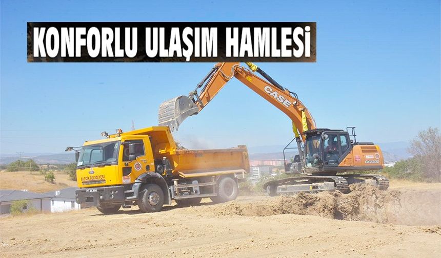 BİLECİK'TE ULAŞIM HAMLESİ