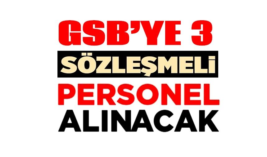 450 SÖZLEŞMELİ PERSONEL ALIMI YAPILACAK