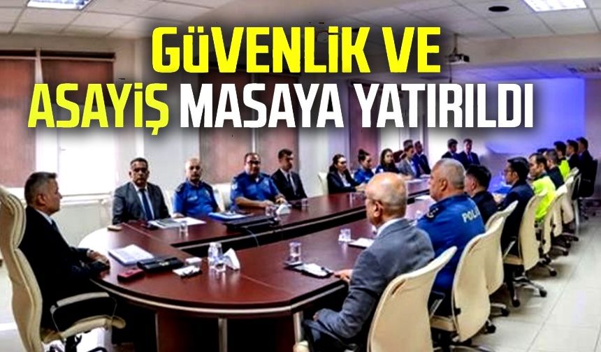 ASAYİŞ MASAYA YATIRILDI