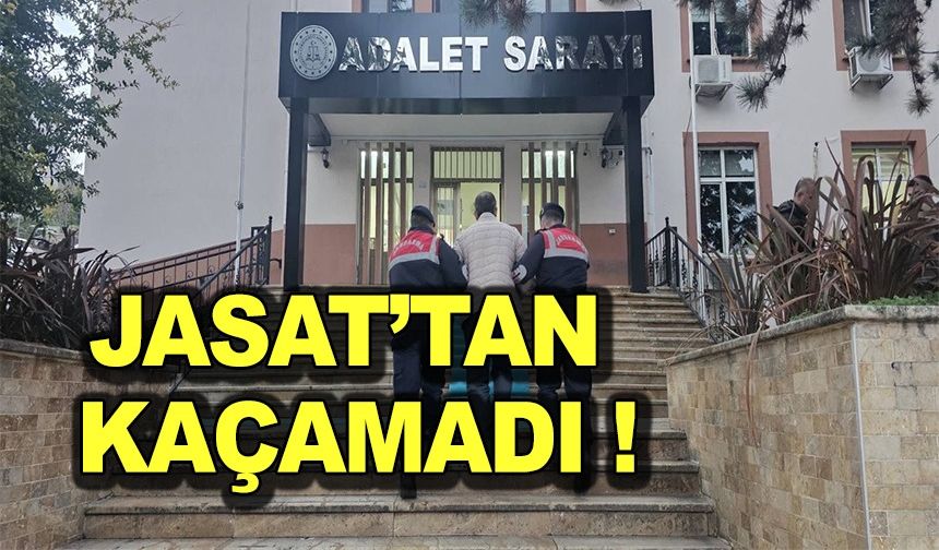ADAM ÖLDÜRME SUÇUNDAN YAKALAMA KARARI BULUNAN ŞAHIS JASAT’TAN KAÇAMADI
