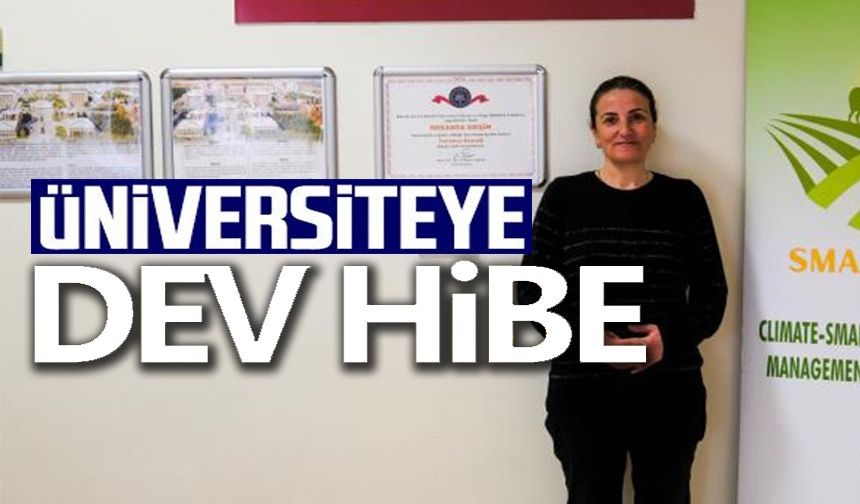 BŞEÜ'YE "İKLİM PROJESİ" İÇİN 250 BİN EURO'LUK DEV HİBE