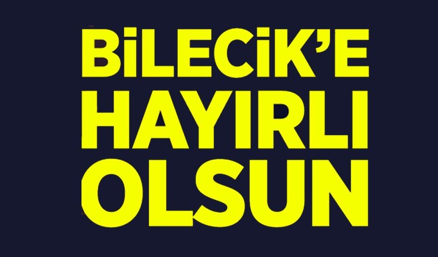 BİLECİK’TE İDARE MAHKEMESİ KURULUYOR