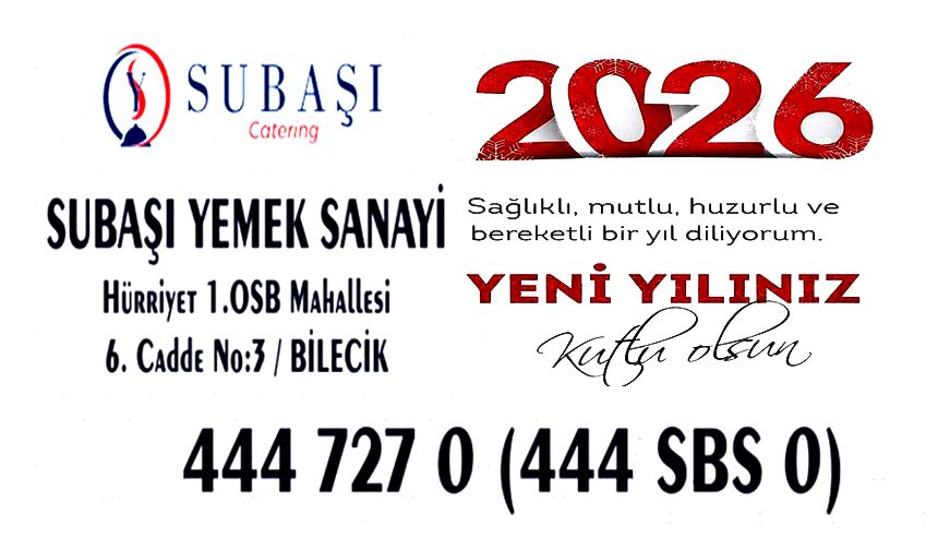 SUBAŞI YEMEK SANAYİ 2026 SAĞLIK, HUZUR VE MUTLULUK GETİRSİN