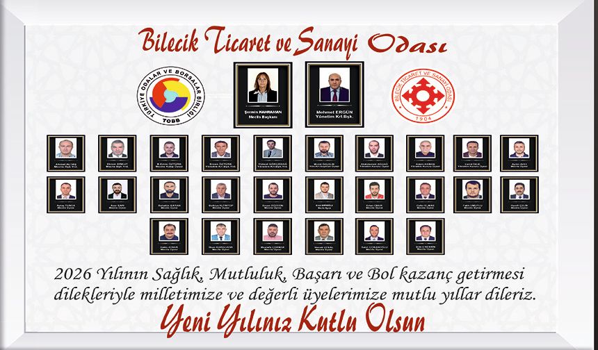 BİLECİK TİCARET VE SANAYİ ODASI, 2026 SAĞLIK, HUZUR VE MUTLULUK GETİRSİN