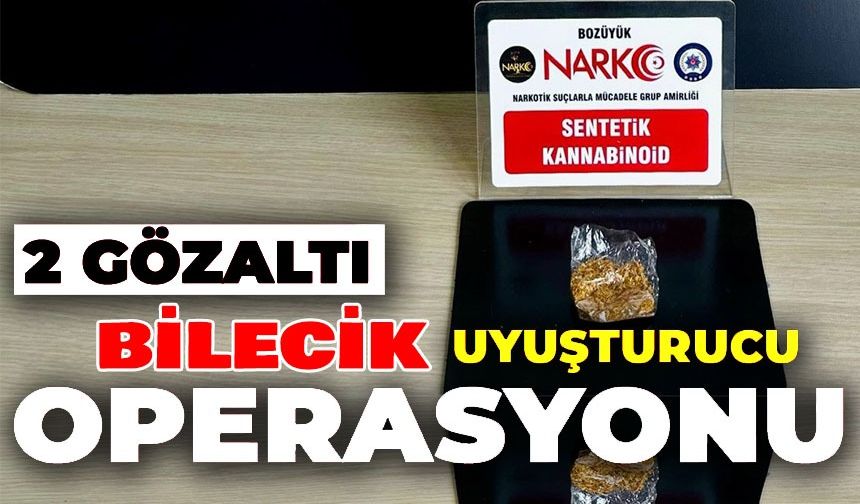 UYUŞTURUCU OPERASYONU: 2 GÖZALTI