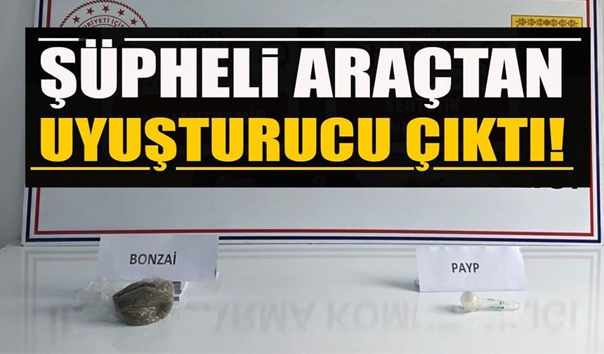 JANDARMANIN ŞÜPHE ÜZERİNE DURDURDUĞU ARAÇTAN UYUŞTURUCU ÇIKTI