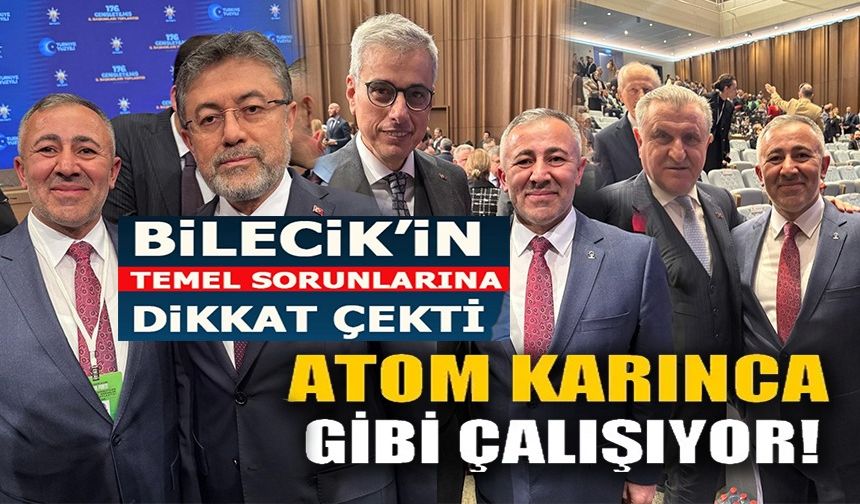 AK PARTİ İL BAŞKANI YILDIRIM, BİLECİK'İN SORUNLARINI BAKANLARA İLETTİ