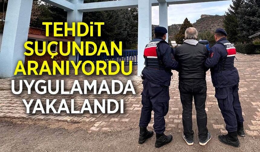 KADINA KARŞI TEHDİT SUÇUNDAN ARANAN ŞAHIS YAKALANDI