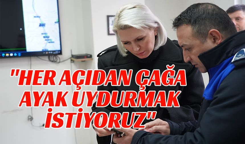 BAŞKAN SUBAŞI, "HER AÇIDAN ÇAĞA AYAK UYDURMAK İSTİYORUZ"