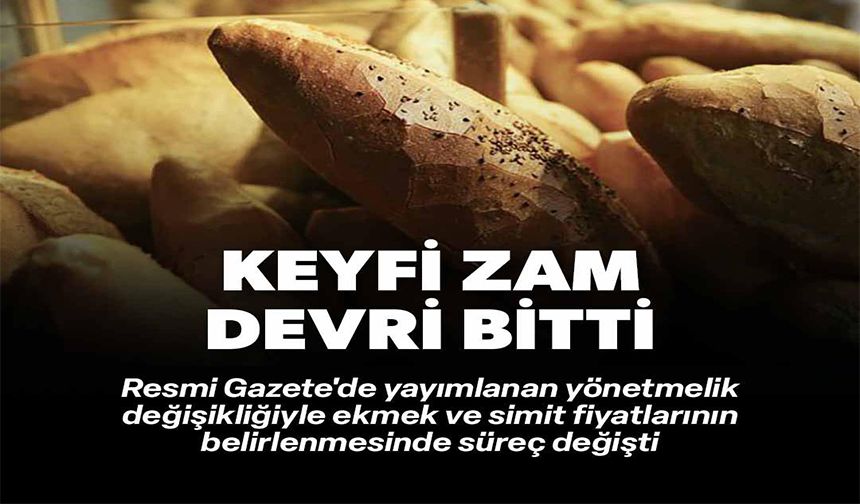 EKMEK VE SİMİTTE YÖNETMELİK DEĞİŞTİ