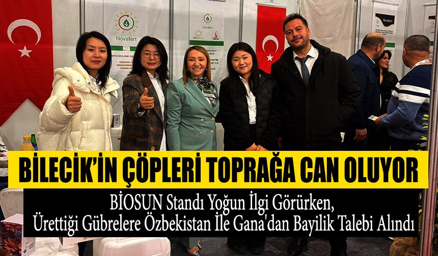 BİLECİK’İN ÇÖPLERİ TOPRAĞA CAN OLUYOR