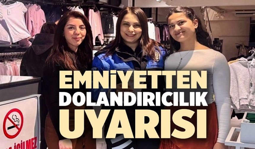 ESNAFA DOLANDIRICILIK UYARISI