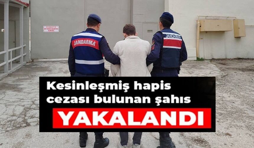 3 YIL 4 AY HAPİS CEZASI BULUNAN ŞAHIS YAKALANDI