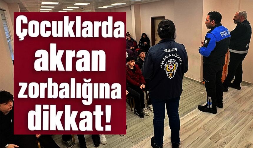 LİSE ÖĞRENCİLERİNE ZORBALIK VE GÜVENLİK BİLGİLENDİRMESİ