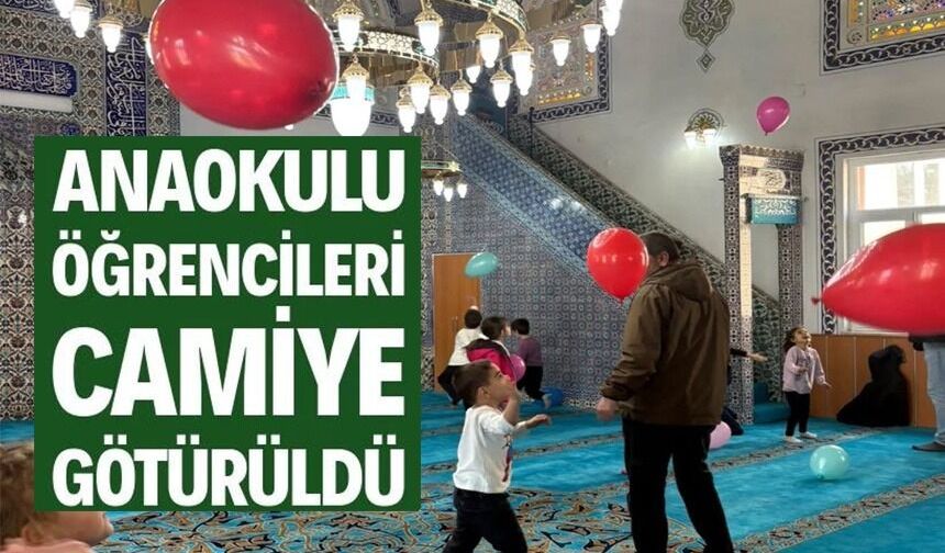 'MAARİFİN KALBİNDE RAMAZAN' ETKİNLİĞİNDE MİNİKLER CAMİYE GÖTÜRÜLDÜ