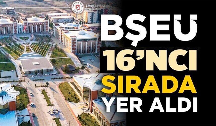 BŞEÜ 16'INCI SIRAYA YÜKSELDİ