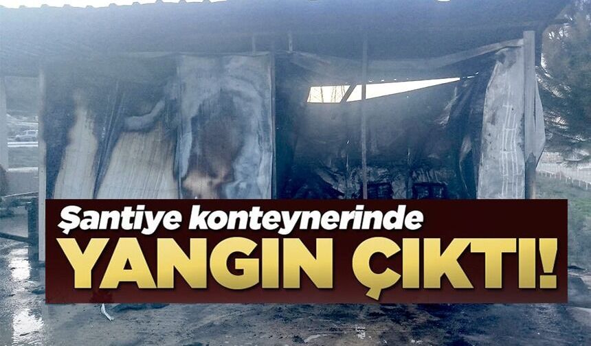 ELEKTRİKLİ ISITICISI KONTEYNERİ KÜL ETTİ