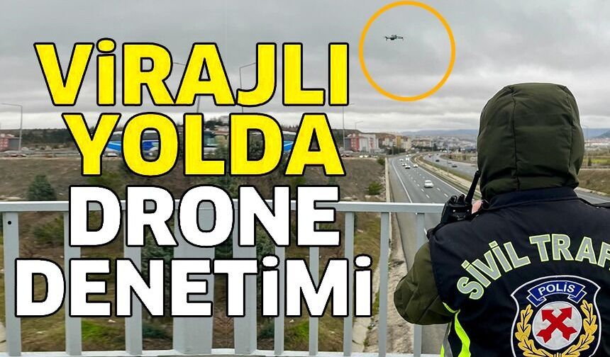DRONE DESTEKLİ TRAFİK DENETİMİ