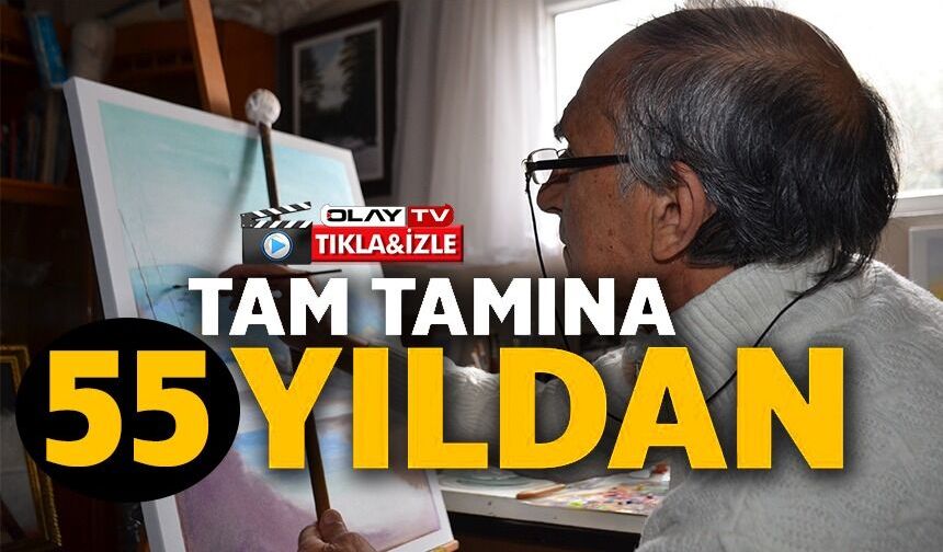 55 YILDIR EN YAKIN ARKADAŞI RESİM TUVALİ OLDU