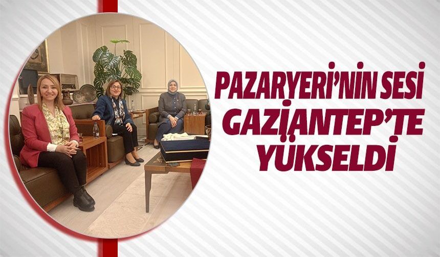 PAZARYERİ’NİN SESİ GAZİANTEP’TE YÜKSELDİ