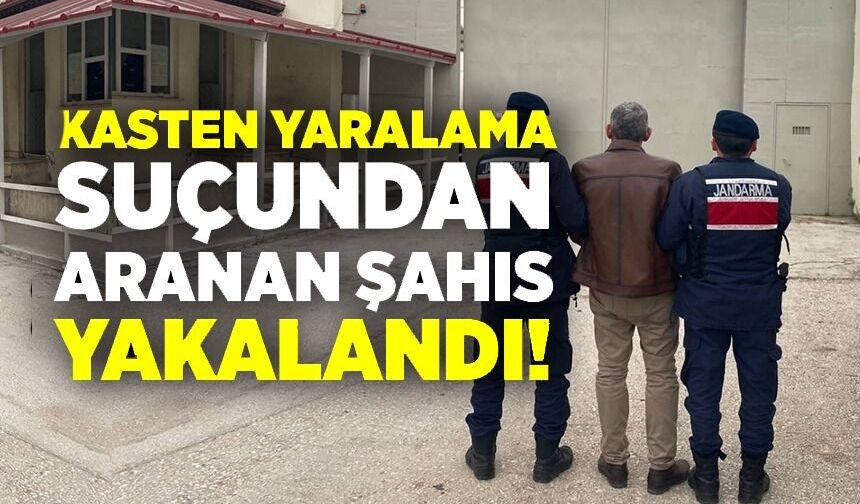 KASTEN YARALAMA SUÇUNDAN ARANAN ŞAHIS BİLECİK'TE YAKALANDI