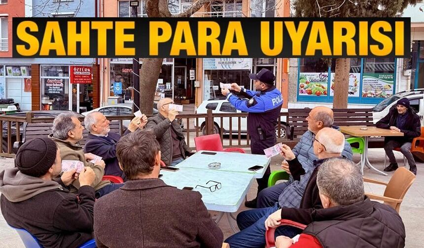 VATANDAŞLARA DOLANDIRICILIK VE SAHTE PARA UYARISI