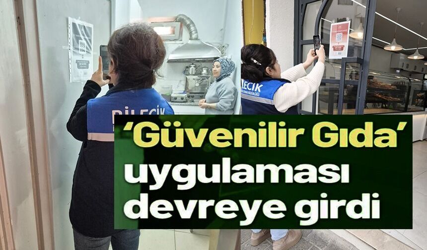 GÜVENİLİR GIDA MOBİL UYGULAMASI HİZMETE SUNULDU