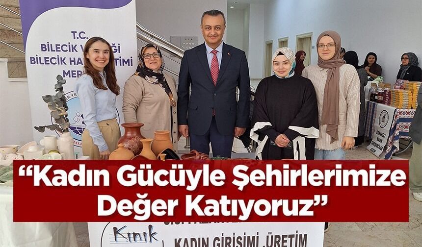 KADIN GÜCÜYLE TARİH YAŞATILACAK