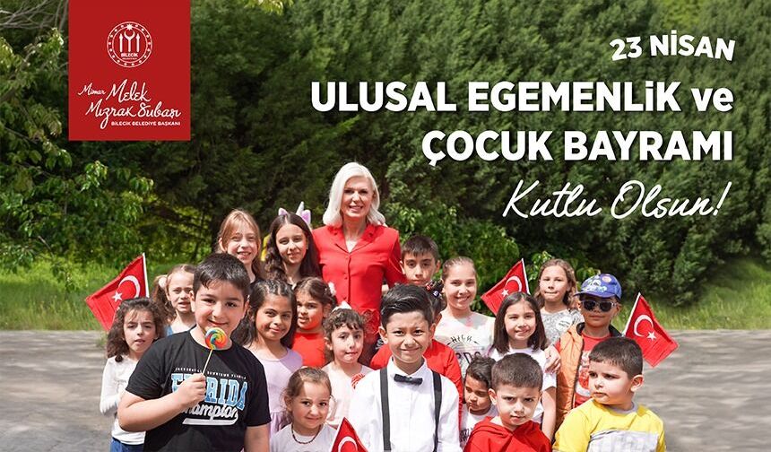 23 NİSAN ULUSAL EGEMENLİK VE ÇOCUK BAYRAMI KUTLU OLSUN