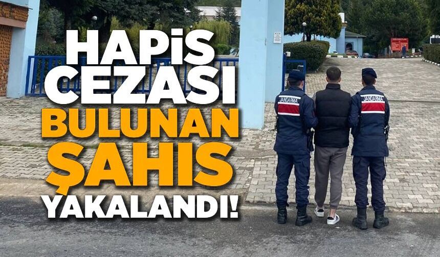 5 YIL 17 AY 23 GÜN HAPİS CEZASI BULUNAN ŞAHIS YAKALANDI