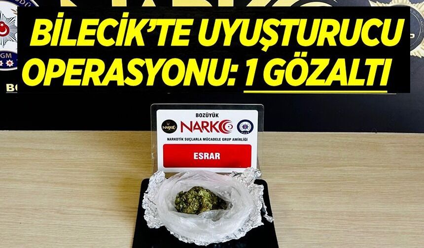 UYUŞTURUCU OPERASYONU: 1 GÖZALTI