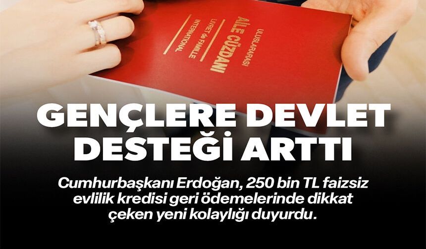 GENÇLERE DEVLET DESTEĞİ ARTTI