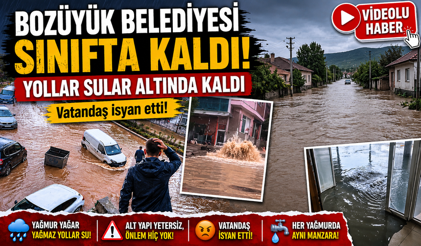 BOZÜYÜK'TE SAĞANAK SELE YOL AÇTI: YOLLAR SULAR ALTINDA KALDI