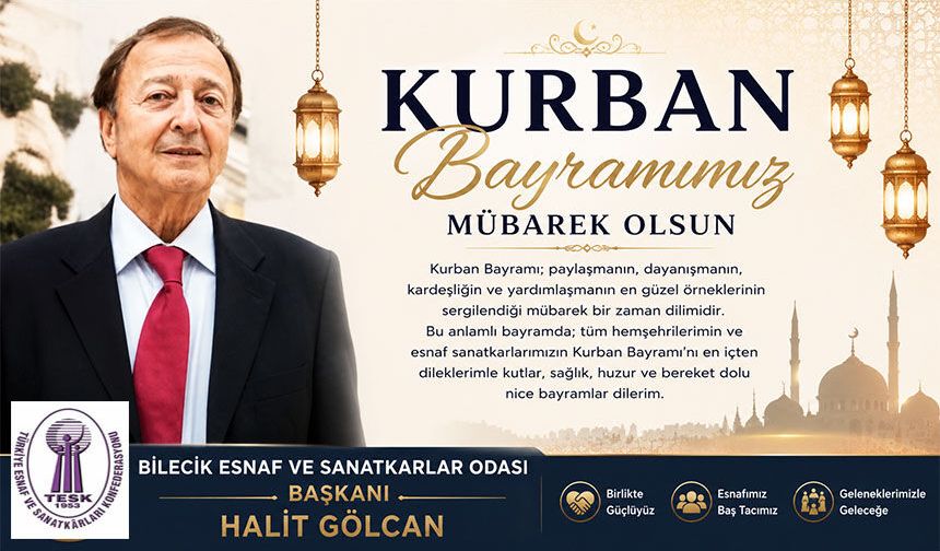 HALİT GÖLCAN'DAN KURBAN BAYRAMI MESAJI