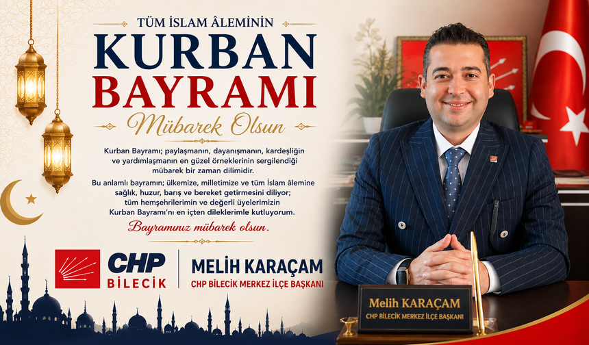 MELİH KARAÇAM'DAN KURBAN BAYRAMI MESAJI