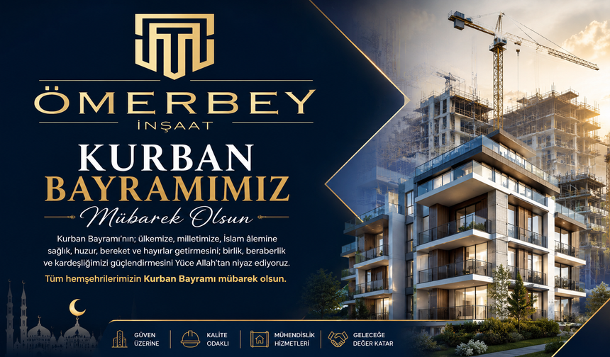 ÖMER BEY İNŞAATTAN KURBAN BAYRAMI MESAJI