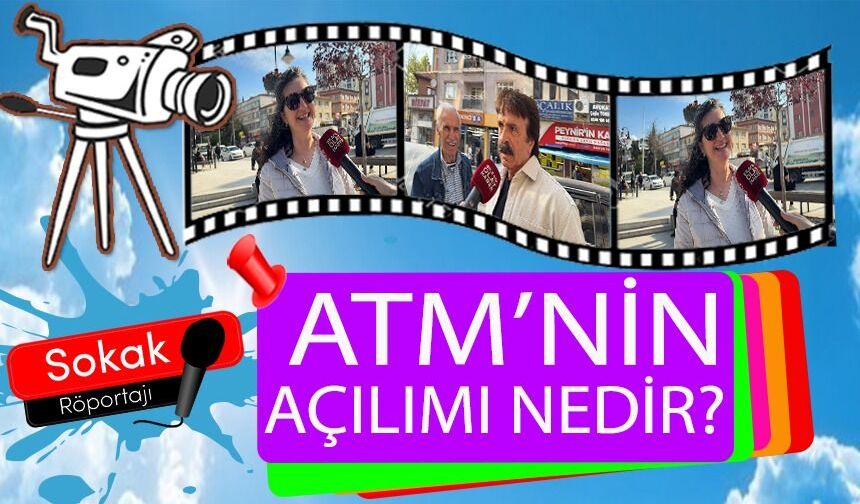 ATM'NİN AÇILIMI NEDİR